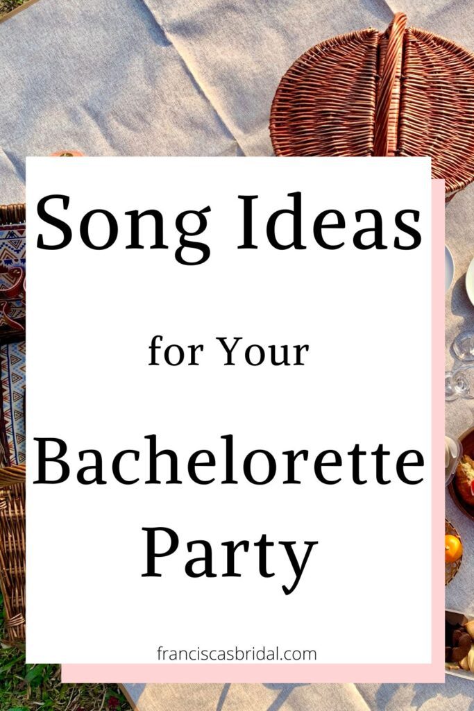 Girls having a picnic with text over the photo that says the best bachelorette party playlist.