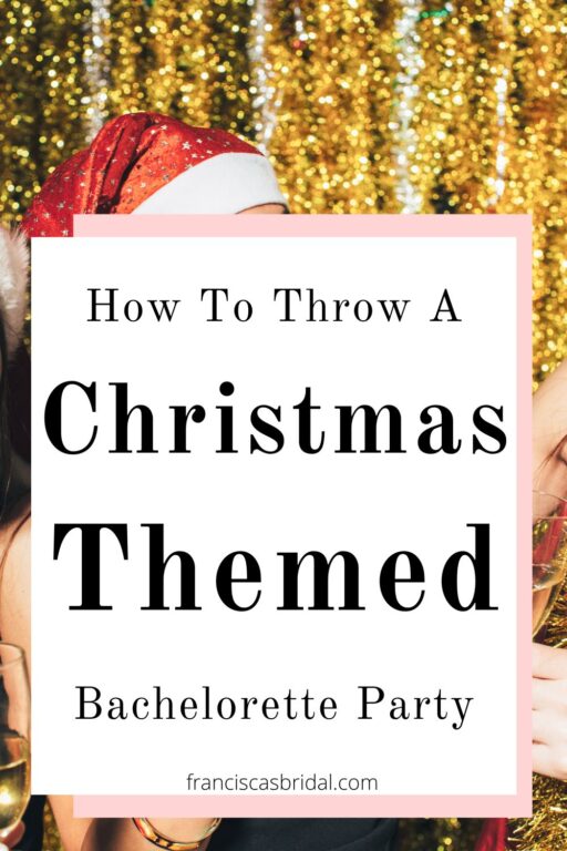 A group of girls at a christmas party with the text best christmas bachelorette party ideas.