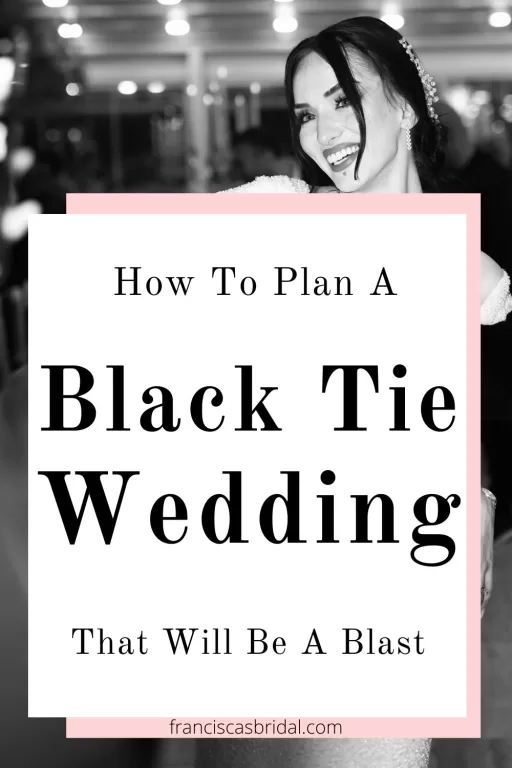 A bride having a toast with the text black tie wedding theme ideas.