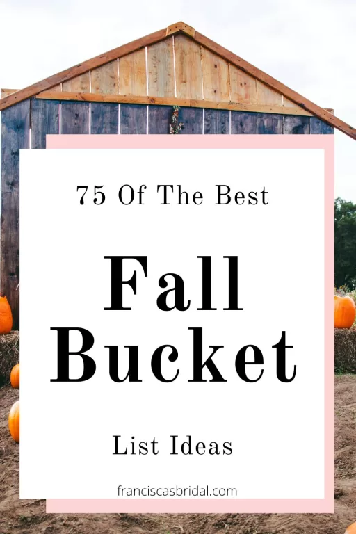 A fall pumpkin patch with the text must do fall bucket list activities.