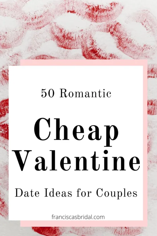 A table cloth with red lipstick prints and the text budget friendly valentines date ideas.