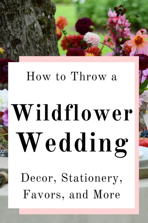 A wedding table with bright wildflowers and the text wildflower wedding theme ideas.