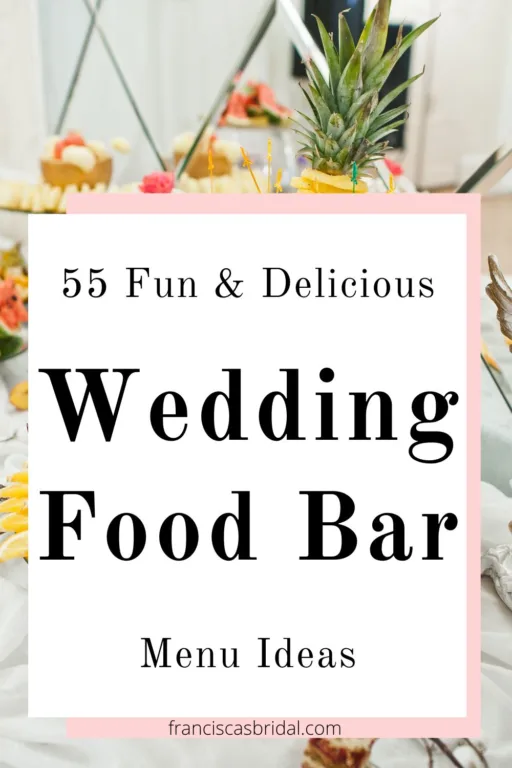 A wedding table with the text tasty wedding food bar ideas.